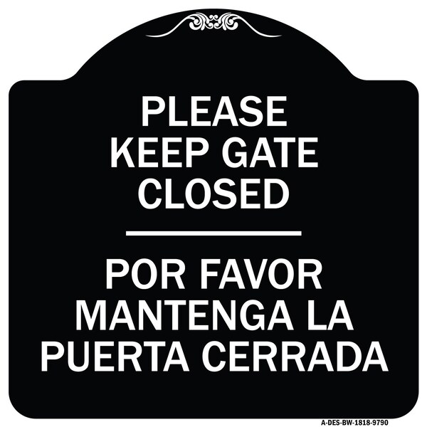 Designer Series-Keep Gate Closed Por Favor Mantenga La Puerta Cerrada, 18" x 18", BW-1818-9790